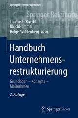 Handbuch Unternehmensrestrukturierung - Knecht, Thomas C.; Hommel, Ulrich; Wohlenberg, Holger