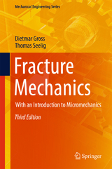 Fracture Mechanics - Gross, Dietmar; Seelig, Thomas