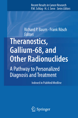 Theranostics, Gallium-68, and Other Radionuclides - 