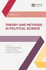 Theory and Methods in Political Science - Lowndes, Vivien; Marsh, David; Stoker, Professor Gerry