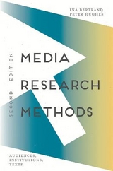 Media Research Methods - Bertrand, Ina; Hughes, Peter