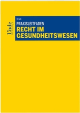 Praxisleitfaden Recht im Gesundheitswesen - Michael Straub