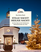 Das kleine Buch: Stille Nacht! Heilige Nacht! - Franziska Lipp