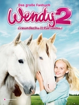 Wendy 2 - Freundschaft für immer - Karin Pütz