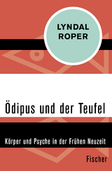 Ödipus und der Teufel - Lyndal Roper