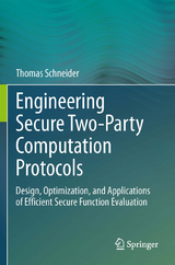 Engineering Secure Two-Party Computation Protocols - Thomas Schneider