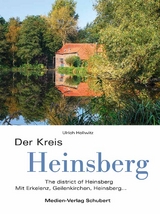 Der Kreis Heinsberg - Hollwitz, Ulrich; Hollwitz, Ulrich