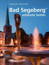 Bad Segebergs schönste Seiten - Sascha Leirich