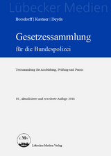 Gesetzessammlung für die Bundespolizei - Borsdorff, Anke; Kastner, Martin; Deyda, Christian