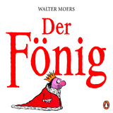 Der Fönig - Moers, Walter