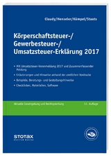 Körperschaftsteuer-, Gewerbesteuer-, Umsatzsteuer-Erklärung 2017 - Claudy, Björn; Henseler, Frank; Kümper, Andreas; Staats, Annette