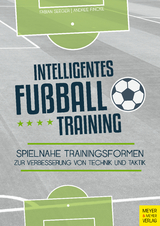 Intelligentes Fußballtraining - Andree Fincke, Fabian Seeger