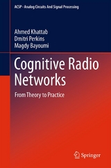 Cognitive Radio Networks -  Magdy Bayoumi,  Ahmed Khattab,  Dmitri Perkins