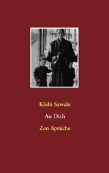 An Dich. Zen-Sprüche - Kodo Sawaki