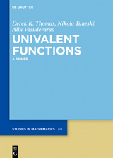 Univalent Functions - Derek K. Thomas, Nikola Tuneski, Allu Vasudevarao