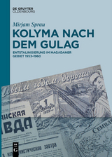 Kolyma nach dem GULAG - Mirjam Sprau