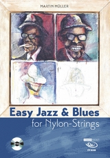 Easy Jazz & Blues for Nylon-Strings - Martin Müller