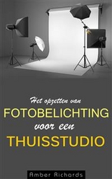 Het opzetten van fotobelichting voor een thuisstudio -  Amber Richards