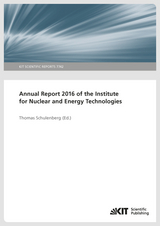 Annual Report 2016 of the Institute for Nuclear and Energy Technologies - 