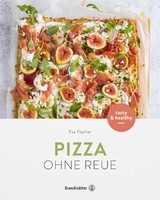 Pizza ohne Reue - Eva Fischer