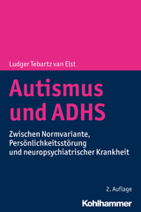 Autismus und ADHS - Ludger Tebartz van Elst