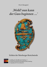 ,Wohl! nun kann der Guss beginnen ...' - Otto A. Baumgärtel