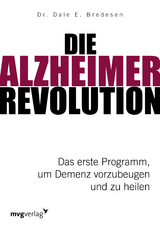 Die Alzheimer-Revolution - Dale E. Bredesen