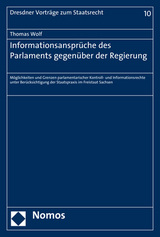 Informationsansprüche des Parlaments gegenüber der Regierung - Thomas Wolf