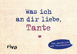 Was ich an dir liebe, Tante – Miniversion - Alexandra Reinwarth