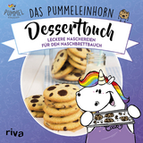 Das Pummeleinhorn-Dessertbuch. Hardcover-Ausgabe -  Pummeleinhorn, Katharina Karpenkiel-Brill, Emma Friedrichs