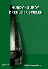 Hurdy-Gurdy, Drehleier Spielen lernen - Christian Hadersdorfer