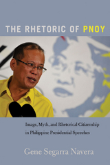 The Rhetoric of PNoy - Gene Segarra Navera