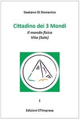 Cittadino dei 3 mondi - Gaetano Di Domenico