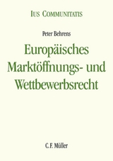 Europäisches Marktöffnungs- und Wettbewerbsrecht - Peter Behrens