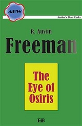 The Eye of Osiris - Richard Austin Freeman