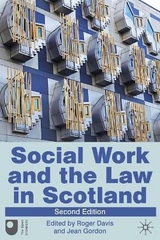 Social Work and the Law in Scotland - Davis, Roger; Gordon, Jean