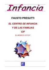 El Centro de Infancia y de las Familias - CIF - Fausto Presutti