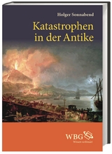 Katastrophen in der Antike - Holger Sonnabend