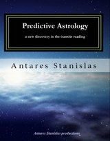 Predictive Astrology,  a new discovery in the transits reading -  Antares Stanislas