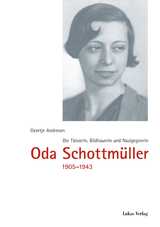 Die Tänzerin, Bildhauerin und Nazigegnerin Oda Schottmüller (1905-1943) - Geertje Andresen