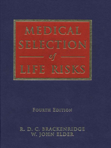 Medical Selection of Life Risks - Elder, W. John; Brackenridge, R.D.C.