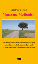 Vipassana-Meditation - Siegfried Lorenz