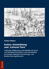 Kultur, Entwicklung und "Cultural Turn" - Torben Ehlers