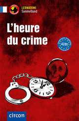 L’heure du crime - Ilse Arnauld des Lions, Clara Boyd, Aleth Gaulon, Virginie Pironin