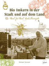 Bio-Imkern in der Stadt und auf dem Land - Dietmar Niessner