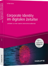 Corporate Identity im digitalen Zeitalter - Lothar Keite