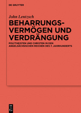 Beharrungsvermögen und Verdrängung - John Lentzsch