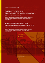 Auswanderungen aus dem Großherzogtum Baden vor 1872, Bd. 1 - Friedrich R. Wollmershäuser