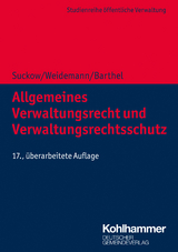 Allgemeines Verwaltungsrecht und Verwaltungsrechtsschutz - Horst Suckow, Holger Weidemann, Torsten Barthel