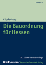 Die Bauordnung für Hessen - Allgeier, Erich; Vogt, Susanne; Rickenberg, Hans; Maaß, Frank